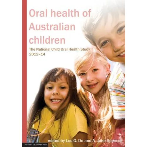Oral health of Australian children: The National Child Oral Health Study 2012-14