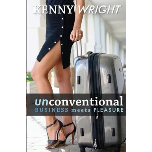 Unconventional: Business Meets Pleasure