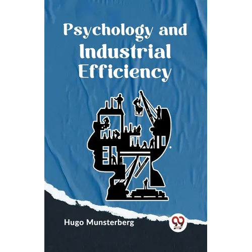 Psychology And Industrial Efficiency