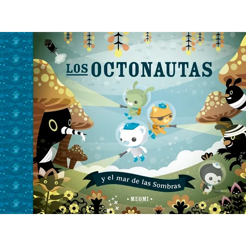 Octonautas Y El Mar de Las Sombras, Los