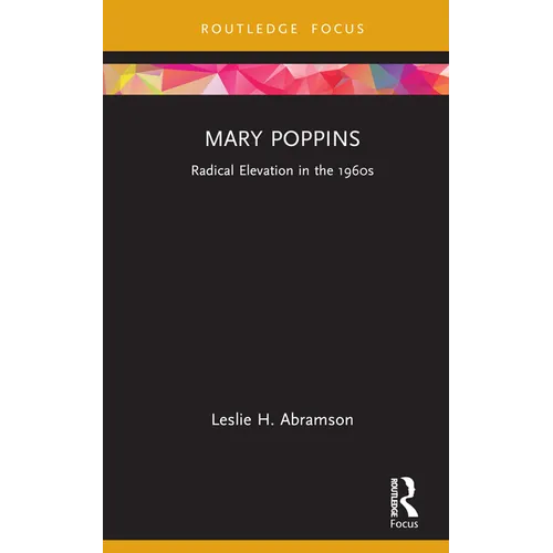 Mary Poppins: Radical Elevation in the 1960s