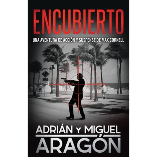 Encubierto: Una aventura de acción y suspense