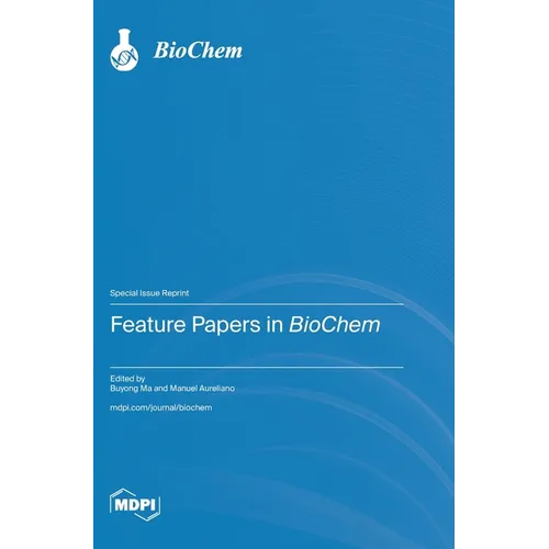Feature Papers in BioChem