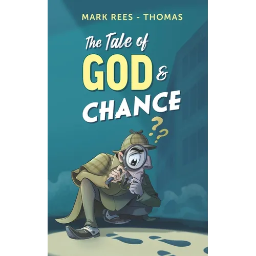 The Tale of God and Chance