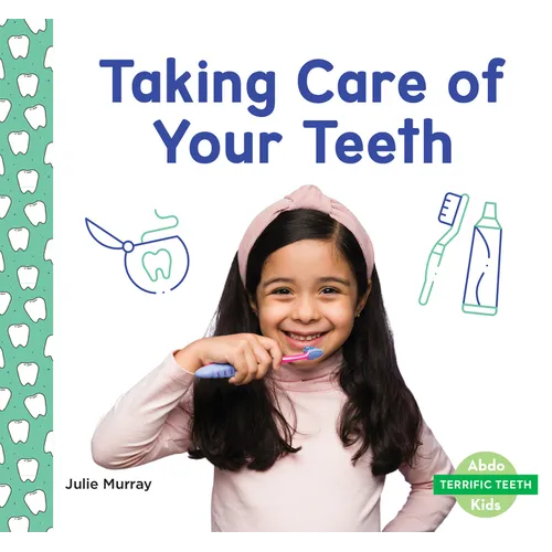 Taking Care of Your Teeth