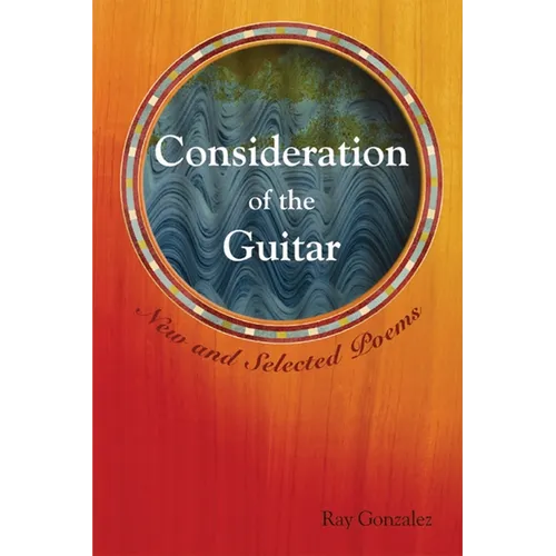 Consideration of the Guitar: New and Selected Poems