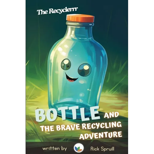 Bottle and the Brave Recycling Adventure