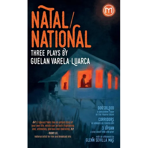 Natal/National: Three Plays by Guelan Varela-Luarca