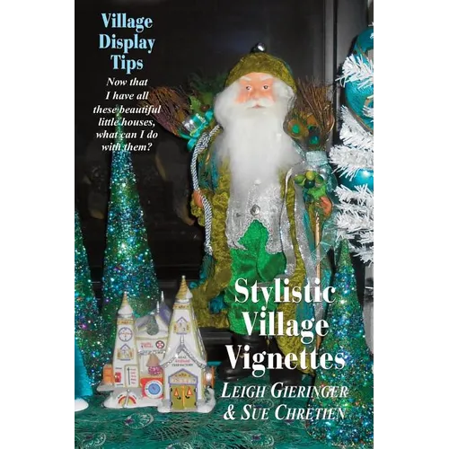Stylistic Village Vignettes: Now that I have all these beautiful little houses, what can I do with them?