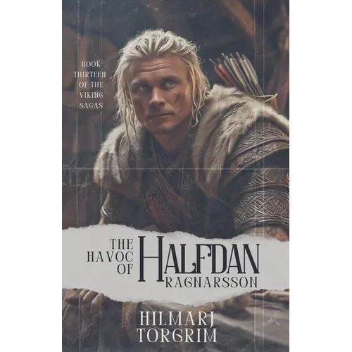 The Havoc of Halfdan Ragnarsson