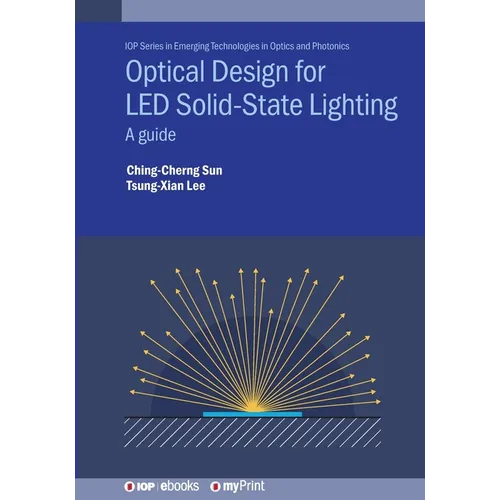 Optical Design for LED Solid-State Lighting: A guide