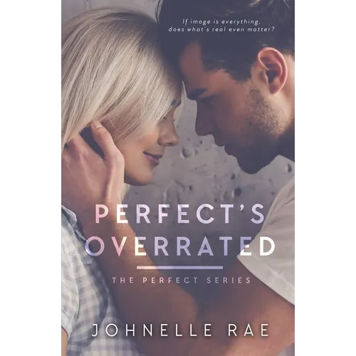 Perfect's Overrated