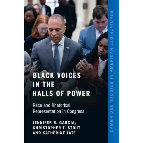 Black Voices in the Halls of Power: Race and Rhetorical Representation in Congress