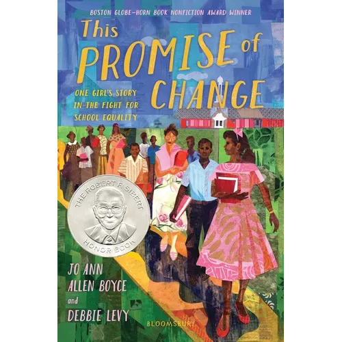 This Promise of Change: One Girl's Story in the Fight for School Equality