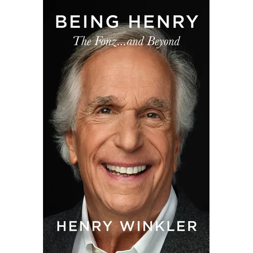 Being Henry: The Fonz . . . and Beyond