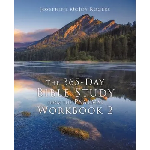 The 365-Day Bible Study from the Psalms: Workbook 2