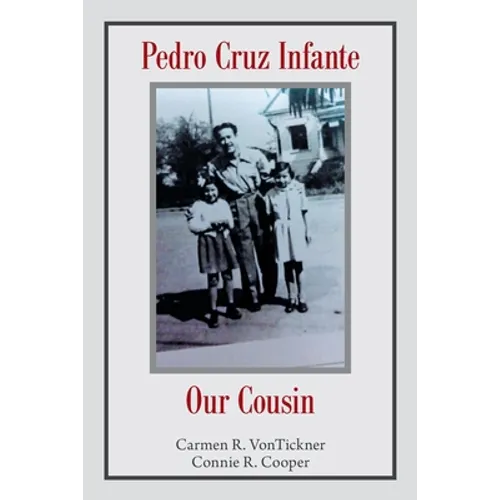 Pedro Cruz Infante Our Cousin