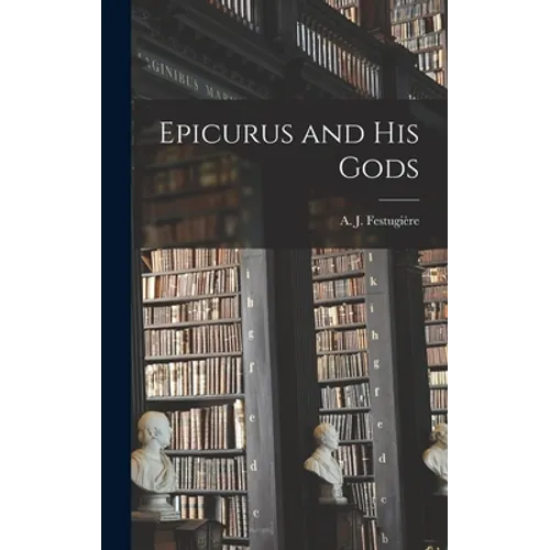 Epicurus and His Gods