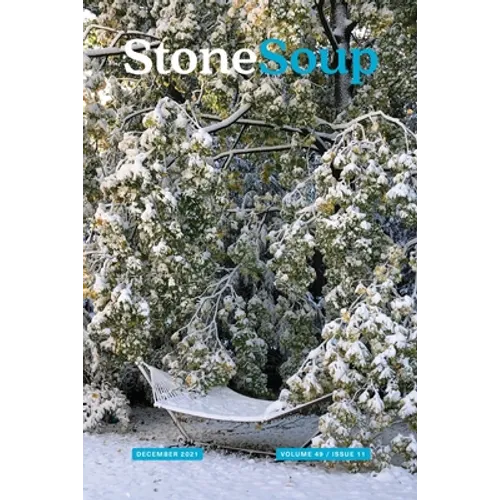 Stone Soup Magazine: December 2021
