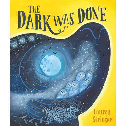 The Dark Was Done