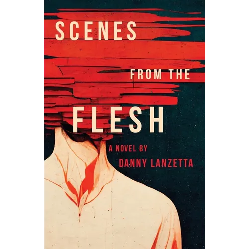 Scenes from the Flesh