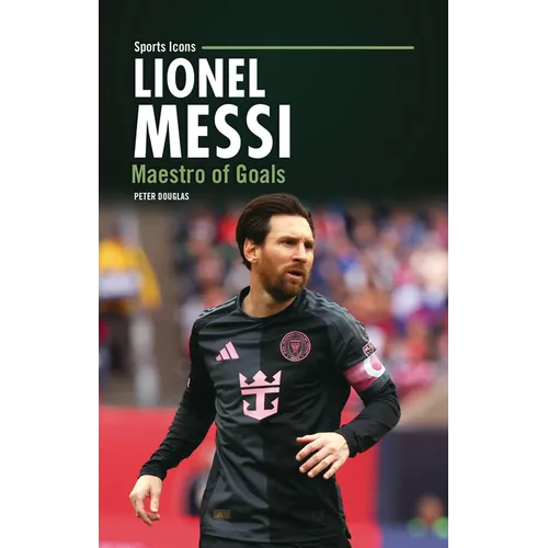 Lionel Messi: Maestro of Goals