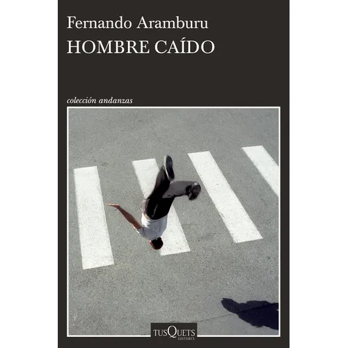 Hombre Caído (Relatos Cortos) / Fallen Man (Short Stories)