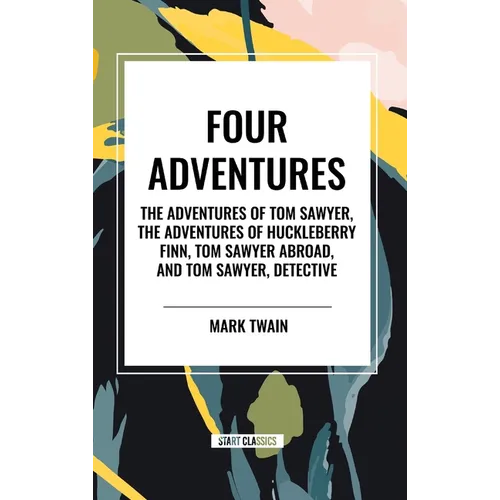 Four Adventures: simpler time. Collected here in one omnibus edition are all four of the books in this series: The Adventures of Tom Sa