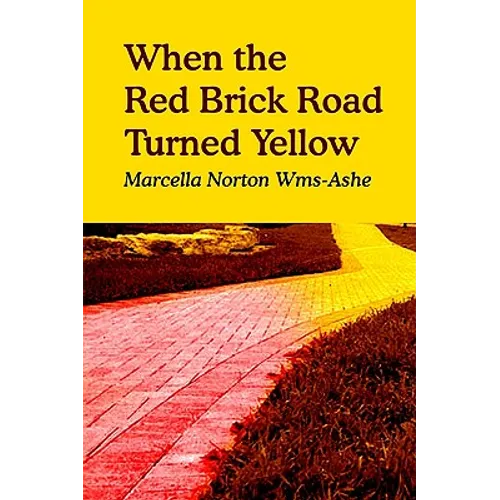 When the Red Brick Road Turned Yellow