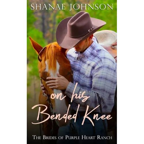 On His Bended Knee: a Sweet Marriage of Convenience Romance
