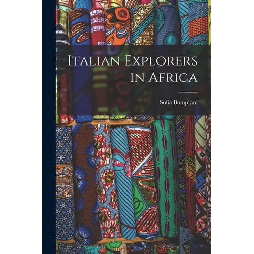 Italian Explorers in Africa