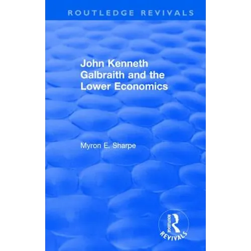 Revival: Galbraith and Lower Econ II (1990)