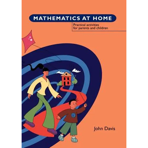 Mathematics at Home: Practical Activities for Parents and Children