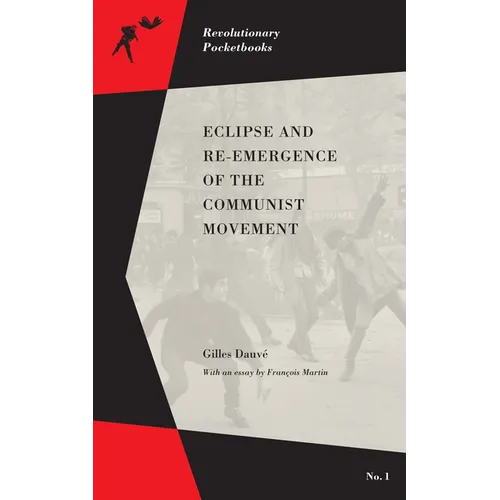Eclipse and Re-Emergence of the Communist Movement