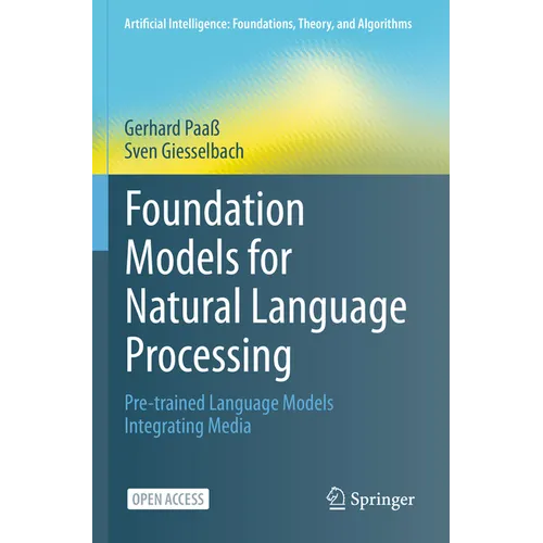 Foundation Models for Natural Language Processing: Pre-Trained Language Models Integrating Media