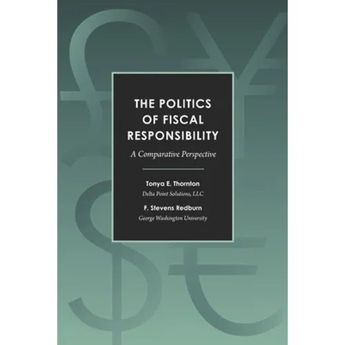 The Politics of Fiscal Responsibility: A Comparative Perspective