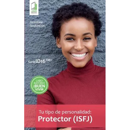 Tu tipo de personalidad - Protector (ISFJ)