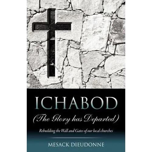 ICHABOD (The Glory has Departed)