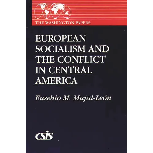 European Socialism and the Conflict in Central America