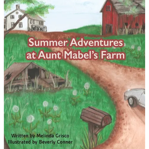 Summer Adventures at Aunt Mabel's Farm