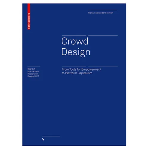 Crowd Design: From Tools for Empowerment to Platform Capitalism