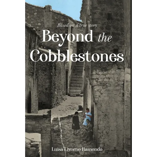 Beyond the Cobblestones
