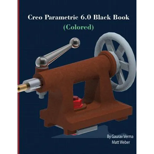 Creo Parametric 6.0 Black Book (Colored)