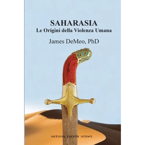 Saharasia: Le Origini della Violenza Umana