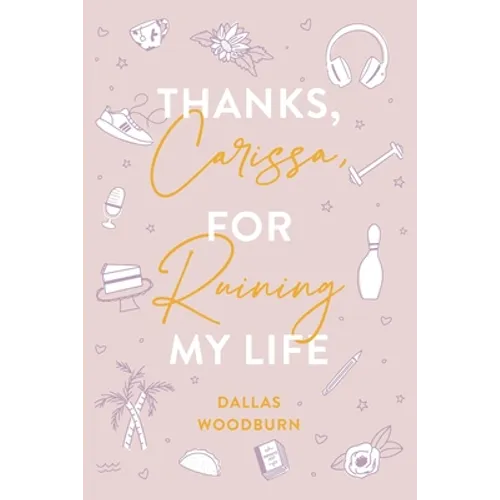 Thanks, Carissa, for Ruining My Life