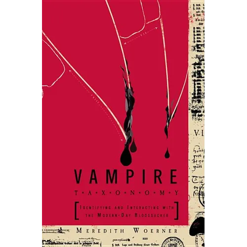 Vampire Taxonomy: Identifying and Interacting with the Modern-Day Bloodsucker