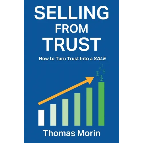 Selling from Trust: How to Turn Trust into a Sale