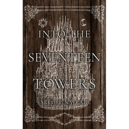Into The Seventeen Towers
