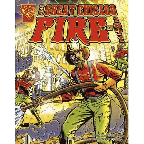 The Great Chicago Fire of 1871