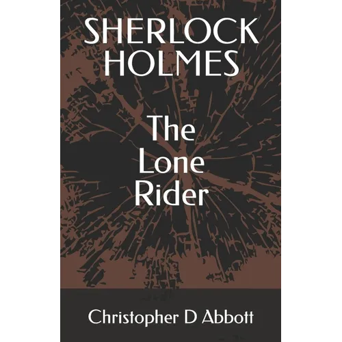 SHERLOCK HOLMES The Lone Rider